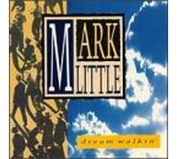 Little, Mark - Dream Walkin'