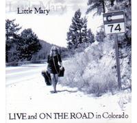 Little Mary - Live and on the Road in Colorado (UK Import)