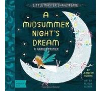 Little Master Shakespeare: A Midsummer Night's Dream: A Babylit Fairies Primer (BabyLit Books) - [Version Originale] Inconnu (Auteur)