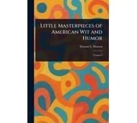 Little Masterpieces Of American Wit And Humor
