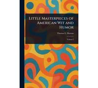 Little Masterpieces of American Wit and Humor