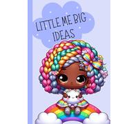 Little Me, Big Ideas: A cute blue notebook for daydreams, doodles, and doing things your way