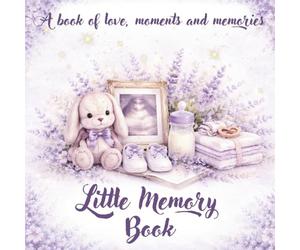 Little Memory Book: Baby Memory Journal & Newborn Keepsake Album for Birth and First Year: A Newborn Baby Memory Book and Neutral Keepsake Journal for ... Photos, and Cherished Early Memories
