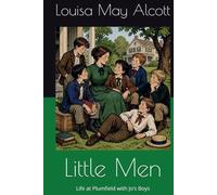 Little Men: Life at Plumfield with Jo’s Boys