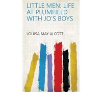 Little Men: Life at Plumfield With Jo's Boys