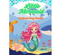 Little Mermaid Coloring Book: Age 3-6