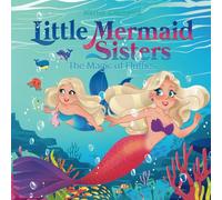 Little Mermaid Sisters: The Magic of Fluffies