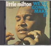 Little Milton - ウィア・ゴナ・メイク・イット