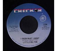 LITTLE MILTON - i know what i want 45 rpm single