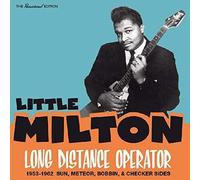 Little Milton - Long Distance Operator 1953-1962: Sun Meteor Bobbin & Checker Si