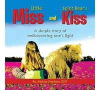 Little Miss And Spirit Bear's Kiss