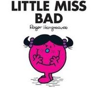 Little Miss Bad by Adam Hargreaves Roger Hargreaves, (Auteur)