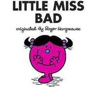 Little Miss Bad, Mr. Men and Little Miss Roger Hargreaves (Auteur)