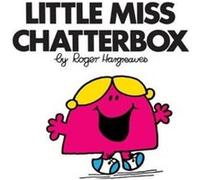 Little Miss Chatterbox by Roger Hargreaves Roger Hargreaves, (Auteur)