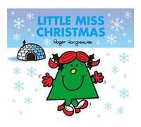 Little Miss Christmas (Mr. Men & Little Miss Celebrations) Hargreaves, Roger (Auteur)