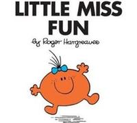 Little Miss Fun by Roger Hargreaves Roger Hargreaves, (Auteur)