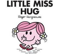 Little Miss Hug by Adam Hargreaves Roger Hargreaves, (Auteur)