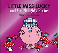 Little Miss Lucky And The Naughty Pixies