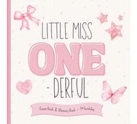 Little Miss One-derful - My 1st Birthday: Guest Book & Memory Book for a First Birthday Party
