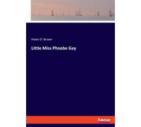 Little Miss Phoebe Gay