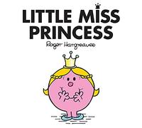 Little Miss Princess by Adam Hargreaves Roger Hargreaves, (Auteur)