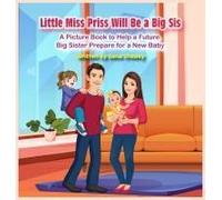 Little Miss Priss Will Be A Big Sis