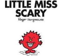 Little Miss Scary by Adam Hargreaves Roger Hargreaves, (Auteur)