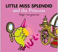 Little Miss Splendid and the Princess