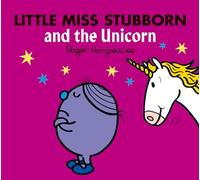 Little Miss Stubborn and the Unicorn