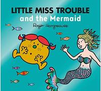 Little Miss Trouble And The Mermaid
