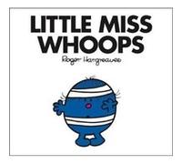 Little Miss Whoops by Adam Hargreaves Roger Hargreaves, (Auteur)