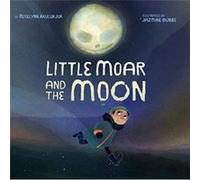 Little Moar and the Moon by Roselynn Akulukjuk Roselynn Akulukjuk (Auteur)