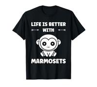 Little Monkey Marmoset Life is Better with Marmosets T-Shirt