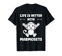 Little Monkey Marmoset Life is Better with Marmosets T-Shirt