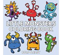 Little Monsters: Coloring Book for Adults And Kids, Featuring Cute Halloween, Monsters, Cute Stuffs, Landscapes and More (Bold & Easy Coloring)