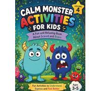 Little Monsters Feelings: Scared and Brave: A Fun Activity Book for Kids Ages 3-5 to Understand Emotions, Overcome Fear, and Build Confidence