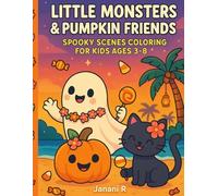 Little Monsters & Pumpkin Friends: A Halloween Coloring Book: Spooky Scenes Coloring for Kids Ages 3-8