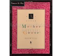 Little Mother Goose (Nfmc), A / Recueil