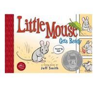 Little Mouse Gets Ready by Jeff Smith Jeff Smith (Auteur)
