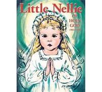 Little Nellie of Holy God Illustrations by the Beloved Sister John Vianney by M Dominic M Dominic (Auteur)