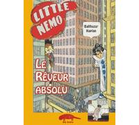 Little Némo - Le rêveurs absolu
