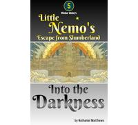 Little Nemo's Escape From Slumberland: Into the Darkness