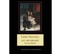 Little Newsies: A.E. Mulready Cross Stitch Pattern