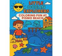 Little Ocean Explorers: Ocean & Beach Coloring Book for Toddlers & Kids Ages 2-7 with Sea Creatures, Sandcastles & Tidepools: Fun Ocean Coloring Pages ... & Young Kids, Fun Beach Activities