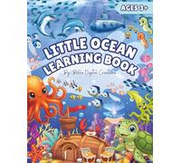 Little Ocean Learning Book: An Underwater-Themed Activity Book with Coloring, Word Searches, Crosswords, Counting, and Puzzles for Ages 3+