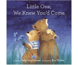 Little One We Knew Youd Come by Sally LloydJones Sally LloydJones (Auteur)