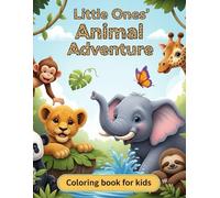 Little Ones' Animal Adventure: Colouring book for kids