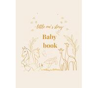 little one's story Baby book: A monthly milestone keepsake record and baby memory book for the modern minimalist