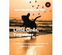 Little Ones, Together: A social interaction activity book for toddlers and preschoolers