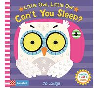 Little Owl, Little Owl Can't You Sleep?
